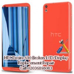 HTC Desire 610 Broken LCD/Display Replacement Repair